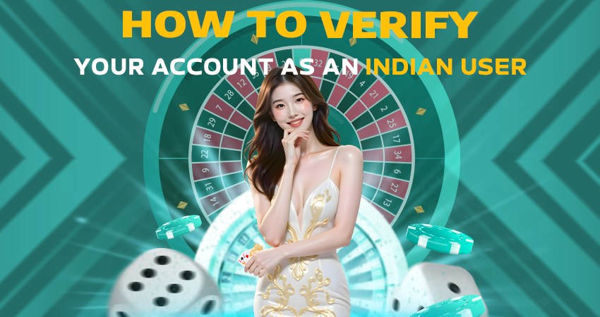 How to Verify Your Account as an Indian User