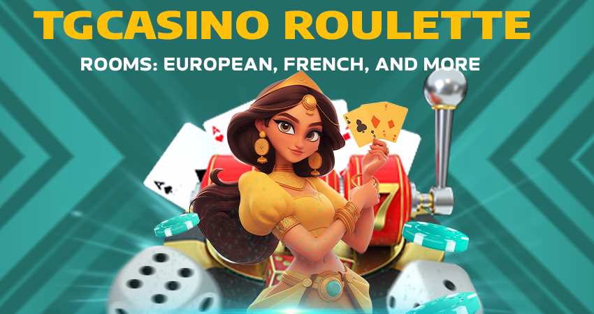 TGCasino Roulette Rooms: European, French, and More