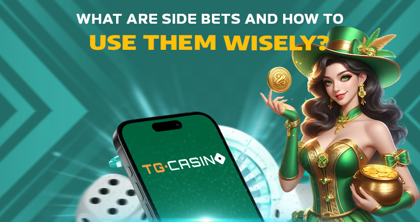 What Are Side Bets and How to Use Them Wisely?