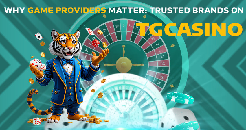 Why Game Providers Matter: Trusted Brands on TGCasino
